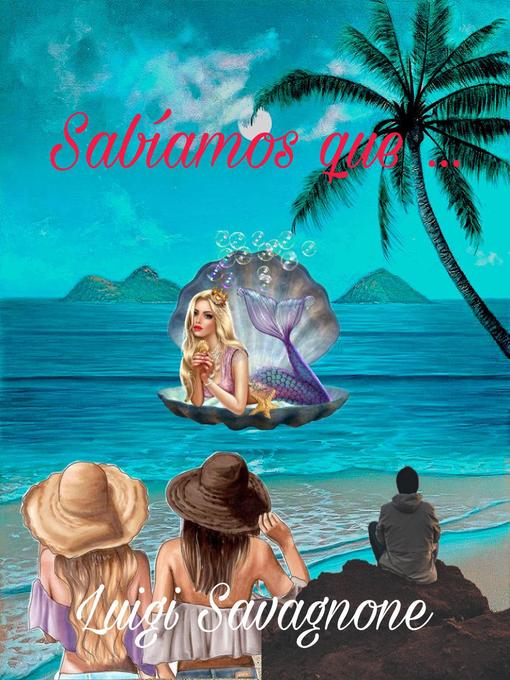 Title details for Sabíamos que ... by Luigi Savagnone - Available